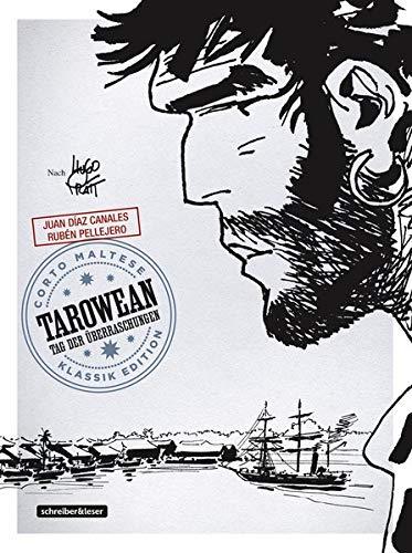 Corto Maltese: 15. Tarowean – Tag der Überraschungen (Klassik-Edition in Schwarz-Weiß) (Corto Maltese – Klassik-Edition)