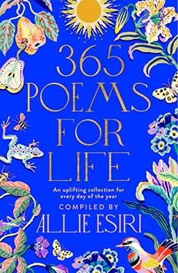 365 Poems for Life: An Uplifting Collection for Every Day of the Year