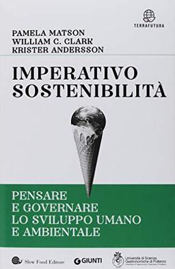 Imperativo sostenibilità. Pensare e governare lo sviluppo umano e ambientale