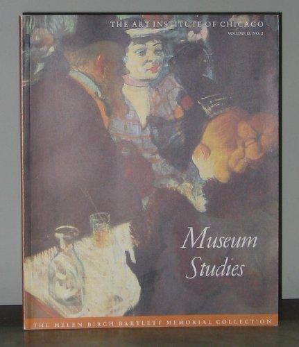 Museum Studies (Art Institute of Chicago, Vol 12, No 2)