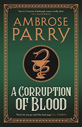 A Corruption of Blood: Ambrose Parry