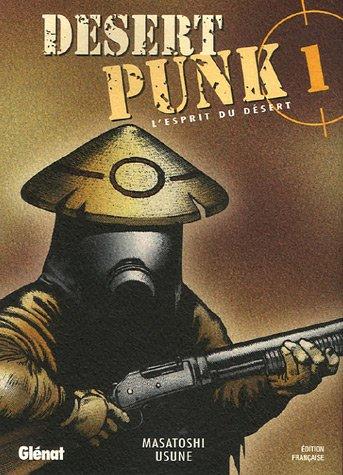 Desert punk : l'esprit du désert. Vol. 1