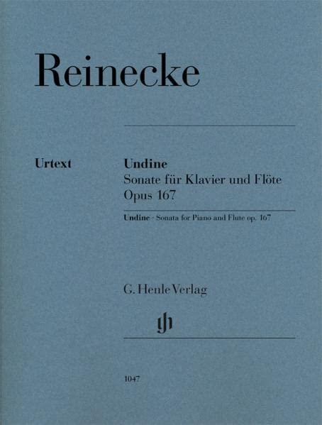 Undine - Flötensonate op. 167: Instrumentation: Flute and Piano (G. Henle Urtext-Ausgabe)