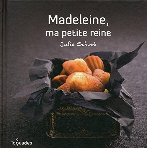 Madeleine, ma petite reine