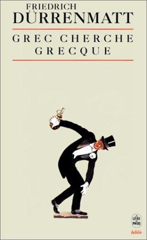 Grec cherche Grecque : une comédie en prose