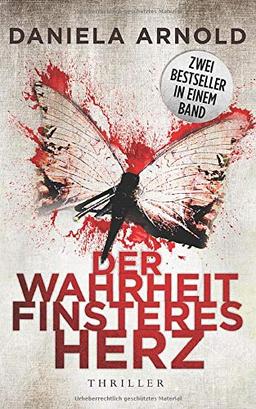 Der Wahrheit finsteres Herz: Thriller-Sammelband