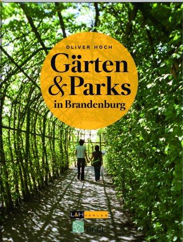 Gärten und Parks in Brandenburg