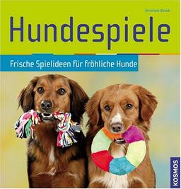 Hundespiele: Frische Spielideen für fröhliche Hunde