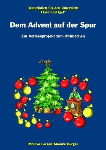 Dem Advent auf der Spur: Materialien für den Unterricht