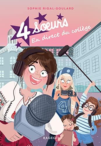 4 soeurs. Vol. 6. En direct du collège