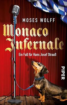 Monaco Infernale: Ein Fall für Hans Josef Strauß (Monaco-Krimis, Band 2)