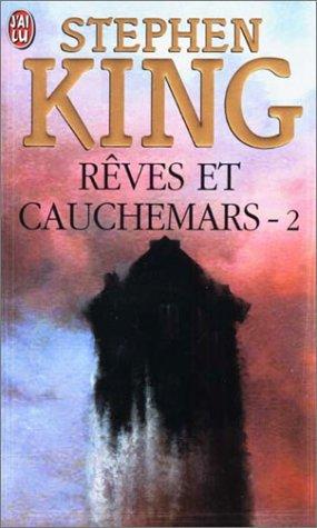 Rêves et cauchemars. Vol. 2