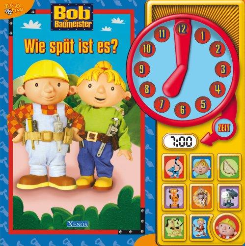 Bob der Baumeister - Wie spät ist es?