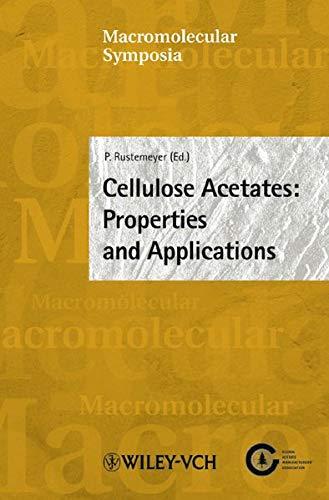 Cellulose Acetates: Properties and Applications (Macromolecular Symposia)