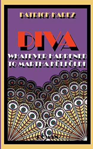 Diva: Whatever Happened to Martha Külföldi