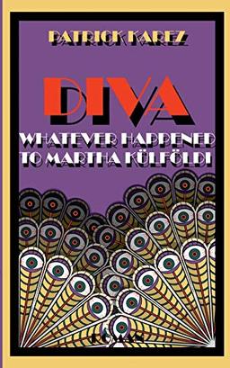 Diva: Whatever Happened to Martha Külföldi