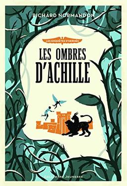 Les enquêtes d'Hermès. Vol. 4. Les ombres d'Achille