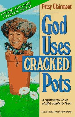 God Uses Cracked Pots