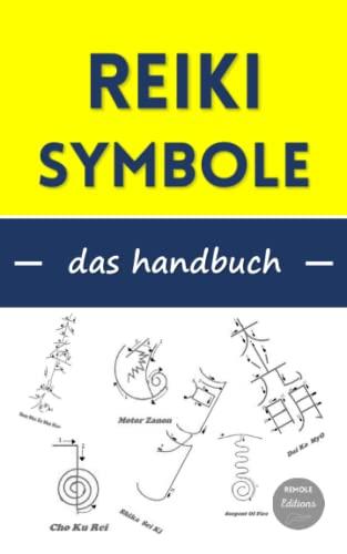 Reiki-Symbole : das handbuch