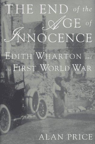 The End of the Age of Innocence: Edith Wharton and the First World War