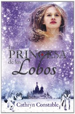 La princesa de los lobos (Narrativa singular, Band 38)