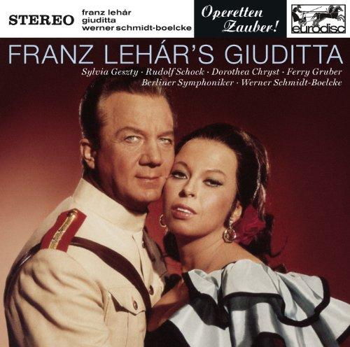 Lehar: Giuditta (Excerpts)