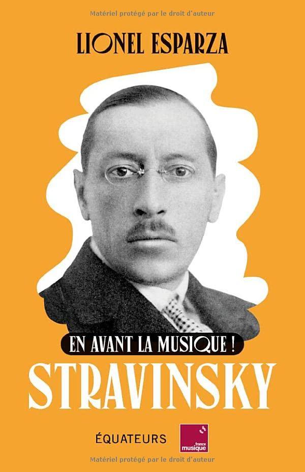 Stravinsky : en avant la musique !