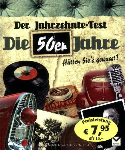 Der Jahrzehnte-Test: Die 50er Jahre