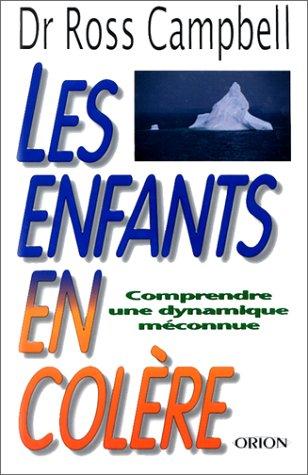 Les enfants en colère : Comprendre une dynamique méconnue