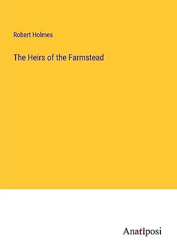 The Heirs of the Farmstead