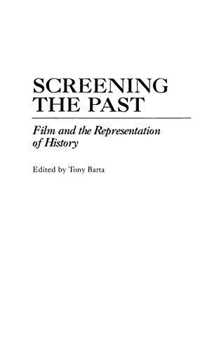 Screening the Past: Film and the Representation of History