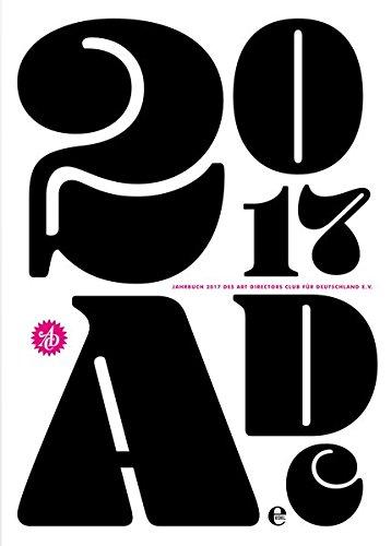 ADC Jahrbuch 2017: Art Directors Club für Deutschland e.V.