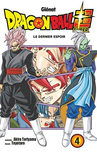 Dragon ball super. Vol. 4. Le dernier espoir