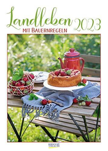 Landleben mit Bauernregeln 2023: Wandkalender mit Fotos und Bauernregeln. DIN A3.