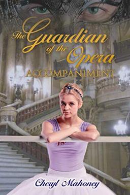 Accompaniment (The Guardian of the Opera, Band 2)