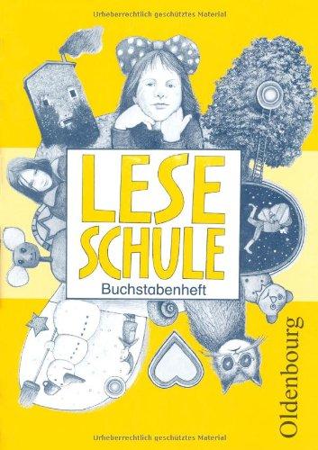 Leseschule. Buchstabenheft. Bayern: Neue Grundschule