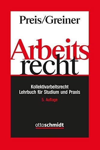 Arbeitsrecht: Kollektivarbeitsrecht – Lehrbuch für Studium und Praxis