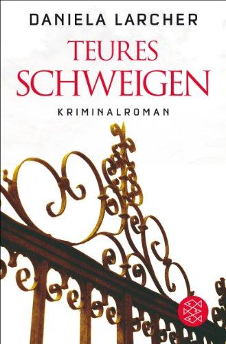 Teures Schweigen: Kriminalroman