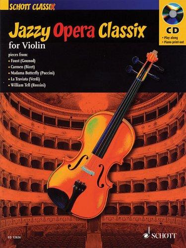 Jazzy Opera Classix: Violine; Klavier ad lib.. Ausgabe mit CD. (Schott Classix)