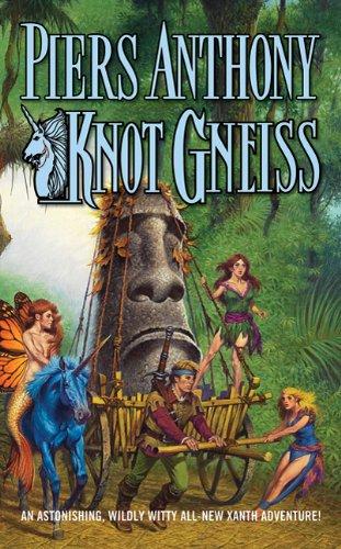 Knot Gneiss (Xanth Novels (Paperback))