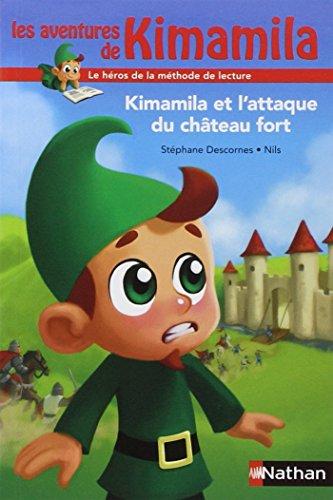 Les aventures de Kimamila. Kimamila et l'attaque du château fort