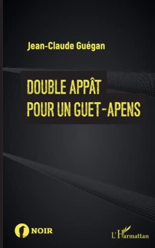 Double appât pour un guet-apens