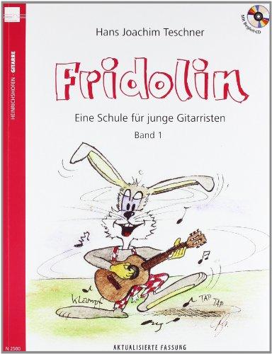 Fridolin: Eine Schule für junge Gitarristen. Band 1 mit CD