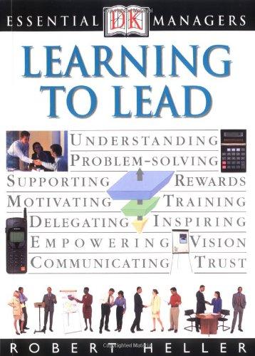 Learning to Lead (DK Essential Managers)