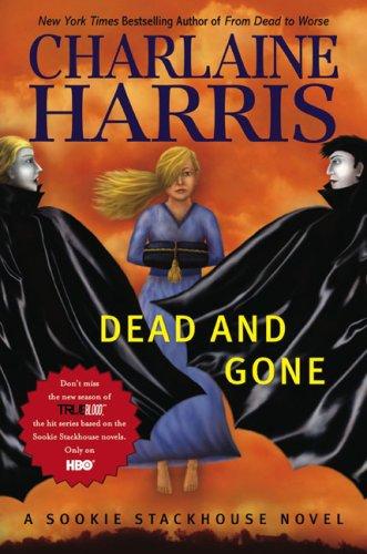 Dead and Gone: A Sookie Stackhouse Novel (Sookie Stackhouse/True Blood)