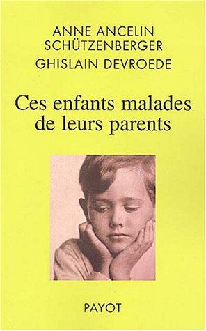 Ces enfants malades de leurs parents