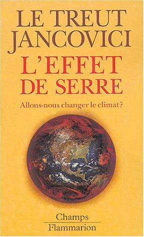 L'effet de serre : allons-nous changer le climat ?