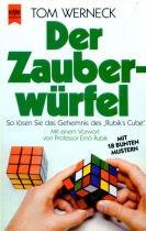 Der Zauberwürfel. So lösen Sie das Geheimnis von Rubik's Cube.