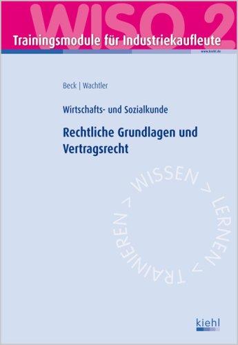 Wirtschafts- und Sozialkunde. Rechtliche Grundlagen und Vertragsrecht