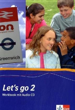 Let's go. Englisch als 1. Fremdsprache. Lehrwerk für Hauptschulen: Let's Go 2. Workbook. Mit Schüler-CD: Berlin, Baden-Württemberg, Bremen, Hamburg, ... Rheinland-Pfalz, Schleswig-Holstein